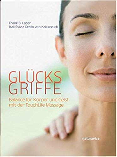 Lucky Touches - Balance for body and mind with the TouchLife Massage